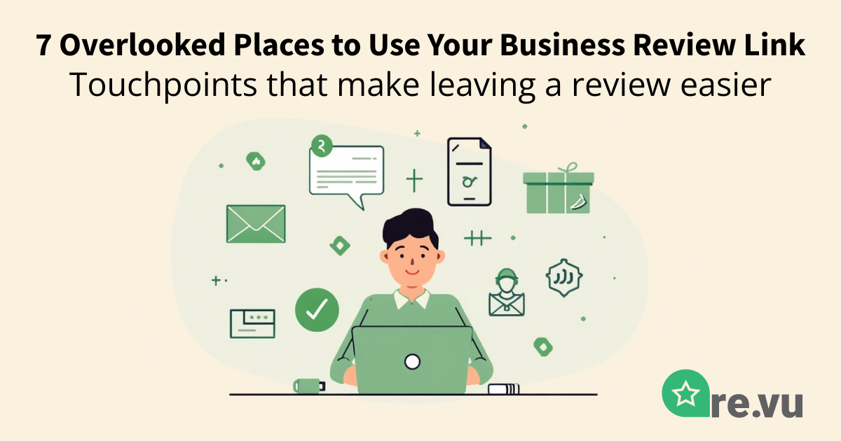 7 Overlooked Places to Use Your Business Review Link